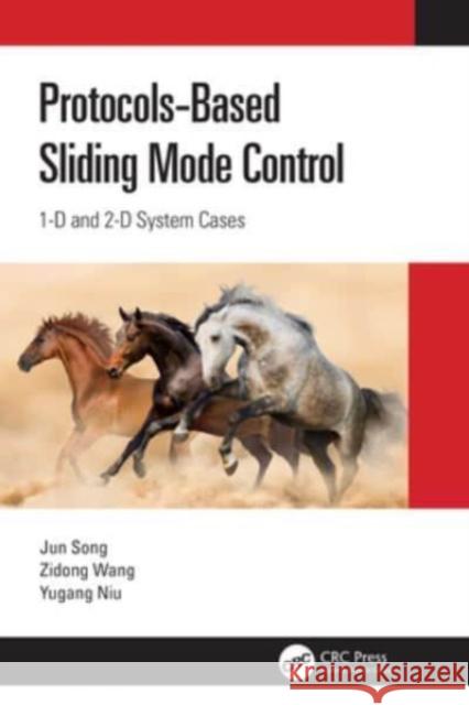 Protocol-Based Sliding Mode Control: 1d and 2D System Cases Jun Song Zidong Wang Yugang Niu 9781032313887 CRC Press - książka