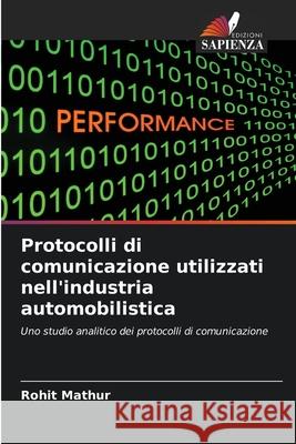 Protocolli di comunicazione utilizzati nell'industria automobilistica Rohit Mathur 9786208924959 Edizioni Sapienza - książka
