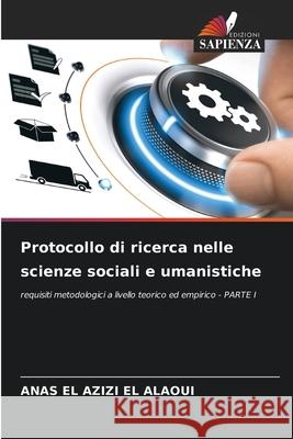 Protocollo di ricerca nelle scienze sociali e umanistiche Anas E 9786207619245 Edizioni Sapienza - książka