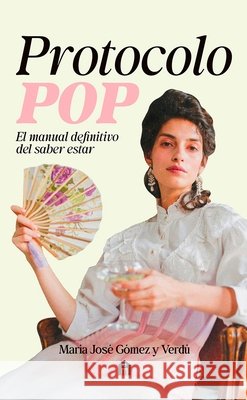 Protocolo Pop Maria Jose, Gomez Y. Verdu 9791259575425 Magazzini - książka