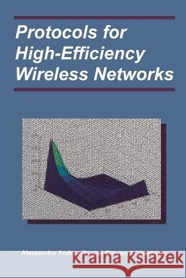 Protocols for High-Efficiency Wireless Networks Alessandro Andreadis Giovanni Giambene 9781441953308 Not Avail - książka