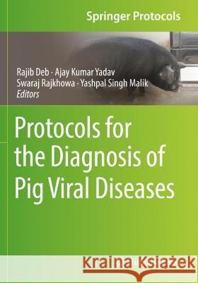 Protocols for the Diagnosis of Pig Viral Diseases  9781071620458 Springer US - książka