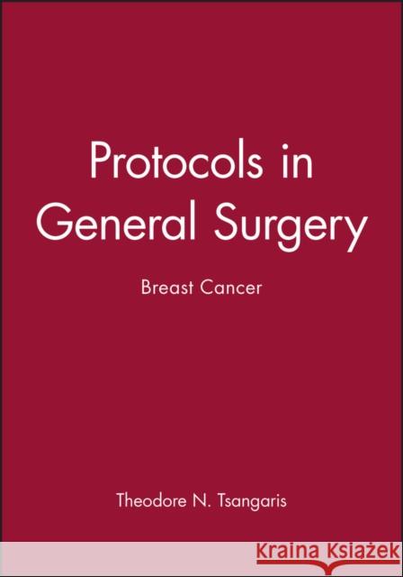 Protocols in General Surgery : Breast Cancer Tsangaris,  9780471253921 John Wiley & Sons - książka