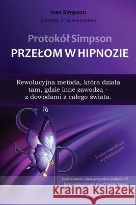 Protok?l Simpson: Przelom w Hipnozie Ines Simpson 9788368521290 Limitless Mind Publishing - książka