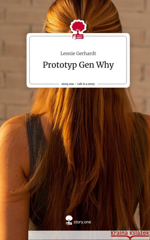 Prototyp Gen Why. Life is a Story - story.one Gerhardt, Leonie 9783710888816 story.one publishing - książka