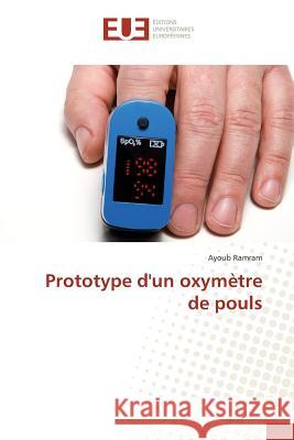 Prototype d'Un Oxymètre de Pouls Ramram-A 9783841665812 Editions Universitaires Europeennes - książka