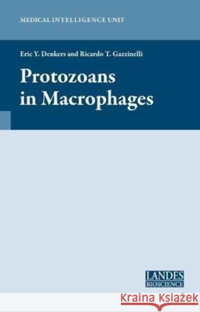 Protozoans in Macrophages Eric Denkers 9781587061509 CRC Press - książka