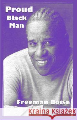 Proud Black Man Sherlyn Freeman Penny Freeman Xiome West 9781461059042 Createspace - książka