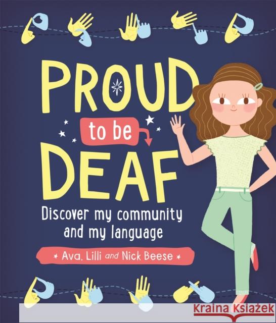 Proud to be Deaf Nick Beese 9781526302199 Hachette Children's Group - książka