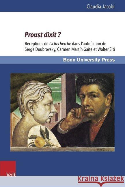 Proust Dixit ?: Receptions de la Recherche Dans l'Autofiction de Serge Doubrovsky, Carmen Martin Gaite Et Walter Siti Jacobi, Claudia 9783847105701 V&r Unipress - książka