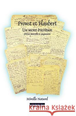 Proust et Flaubert: Un secret d’écriture. 2ème édition Mireille Naturel 9789042021662 Brill - książka