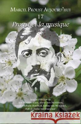 Proust Et La Musique Houppermans, Sjef 9789004526808 Brill (JL) - książka