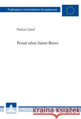 Proust Selon Sainte-Beuve Cabral Correia Guedes, Patricia 9783034303927 Peter Lang Gmbh, Internationaler Verlag Der W - książka