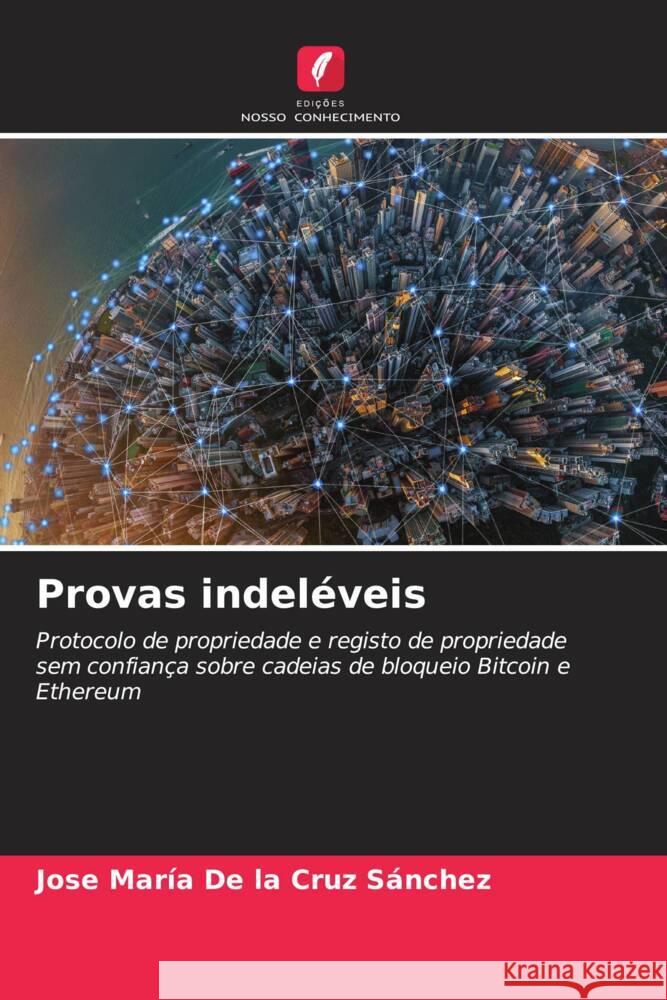 Provas indeléveis De la Cruz Sánchez, Jose María 9786205475171 Edições Nosso Conhecimento - książka