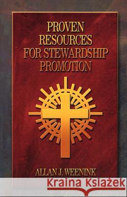 Proven Resources For Stewardship Promotion Weenink, Allan J. 9780788018800 CSS Publishing Company - książka