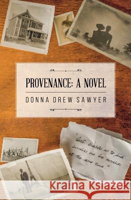 Provenance Donna Drew Sawyer 9780991614325 Creative Cache LLC - książka