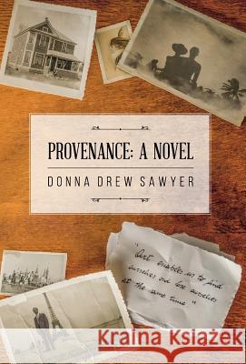 Provenance Donna Drew Sawyer 9780991614349 Creative Cache LLC - książka