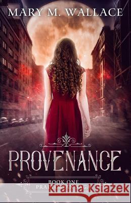 Provenance Mary M. Wallace 9781979048026 Createspace Independent Publishing Platform - książka