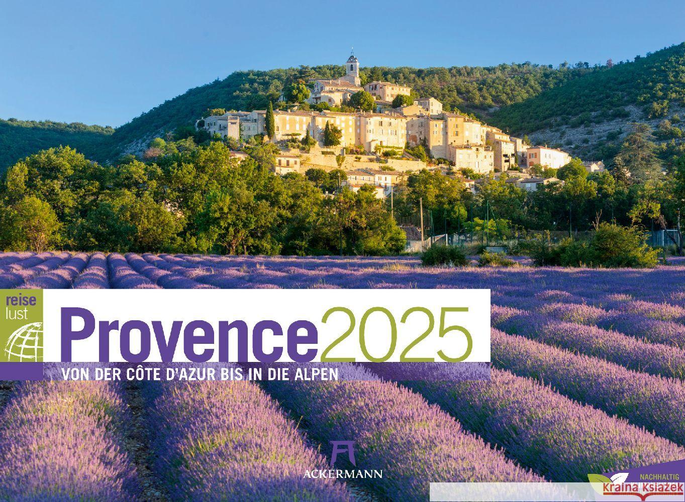 Provence - von der Cote d´ Azur bis in die Alpen - ReiseLust Kalender 2025 Ackermann Kunstverlag 9783838435213 Ackermann Kunstverlag - książka