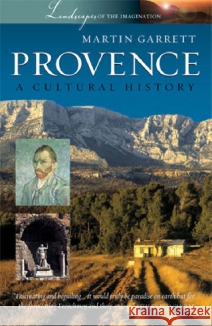 Provence: A Cultural History Martin Garrett 9781904955238 Signal Books Ltd - książka