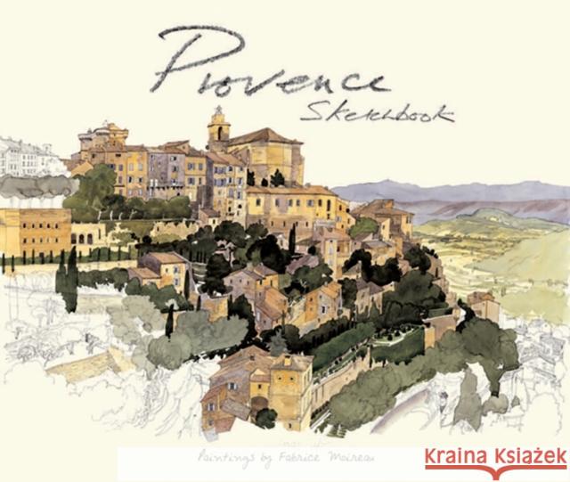 Provence Sketchbook Fabrice Moireau 9789814217675  - książka