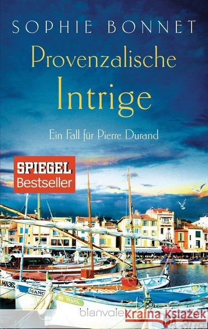Provenzalische Intrige : Ein Fall für Pierre Durand Bonnet, Sophie 9783734104541 Blanvalet - książka