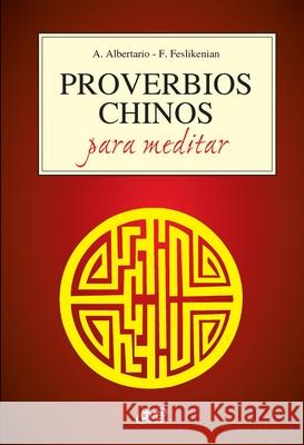Proverbios chinos para meditar A. Albertario F. Feslikenian 9781644614112 de Vecchi Ediciones - książka