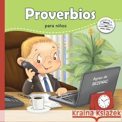 Proverbios para niños: Sabiduría Bíblica para niños De Bezenac, Agnes 9781623870836 Icharacter Limited - książka