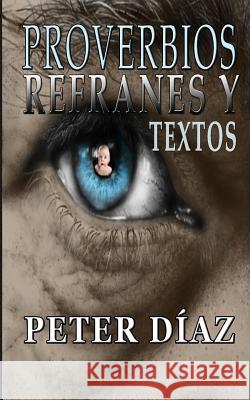 Proverbios, Refranes y Textos Kacarea Libros Peter Diaz 9781099056574 Independently Published - książka