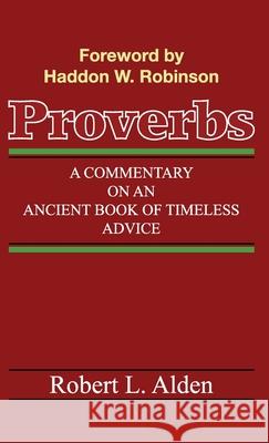 Proverbs Robert L Alden, Haddon W Robinson 9781532680243 Wipf & Stock Publishers - książka