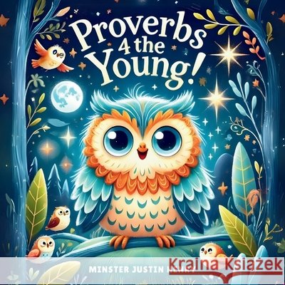 Proverbs 4 The Young! Henry, Justin 9798349451249 Justin Henry - książka