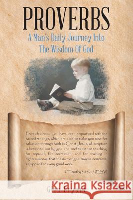 Proverbs: A Man's Daily Journey Into The Wisdom Of God Glen Bryant 9781640792081 Christian Faith - książka