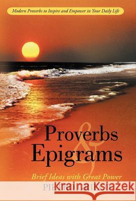 Proverbs and Epigrams: Brief Ideas with Great Power Pietro Grieco 9781475941180 iUniverse - książka