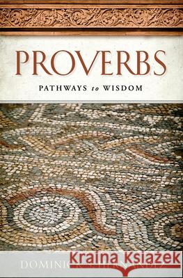 Proverbs: Pathways to Wisdom  9781501894299 Abingdon Press - książka