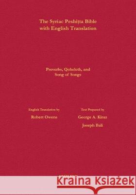 Proverbs, Qoheleth and Song of Songs According to the Syriac Peshitta Version with English Translation  9781463239114 Gorgias Press - książka