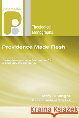Providence Made Flesh Wright, Terry J. 9781608991600 Wipf & Stock Publishers - książka
