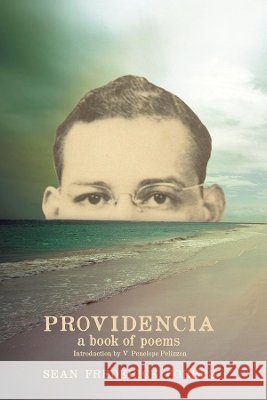 Providencia: A Book of Poems Sean Frederick Forbes V. Penelope Pelizzon Holly Turner 9781940939018 2leaf Press - książka