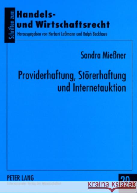 Providerhaftung, Stoererhaftung Und Internetauktion Backhaus, Ralph 9783631580493 Peter Lang Gmbh, Internationaler Verlag Der W - książka