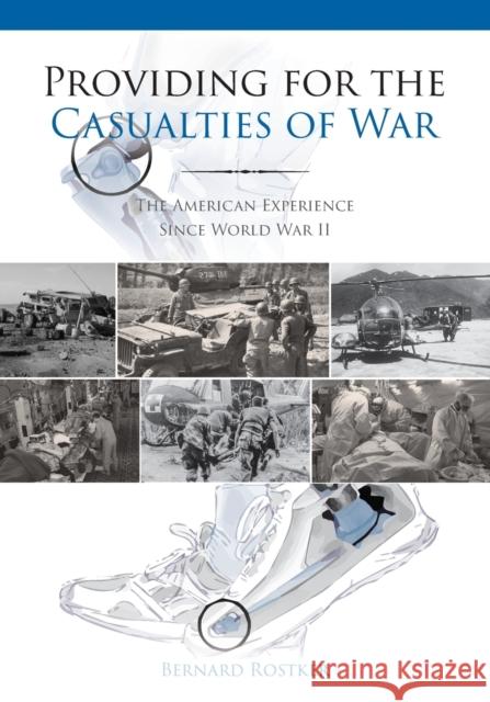Providing for the Casualties of War: The American Experience Since World War II Bernard D. Rostker 9781977402097 RAND Corporation - książka