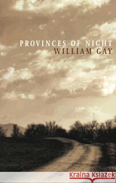 Provinces of Night William Gay 9780571212149 Faber & Faber - książka