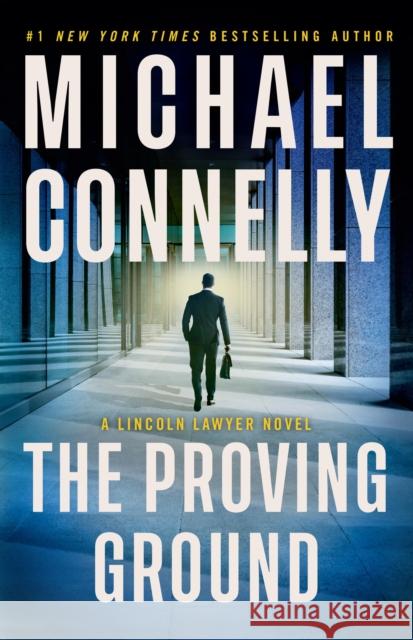 Proving Ground CONNELLY 9780316563826 Little Brown and Company - książka