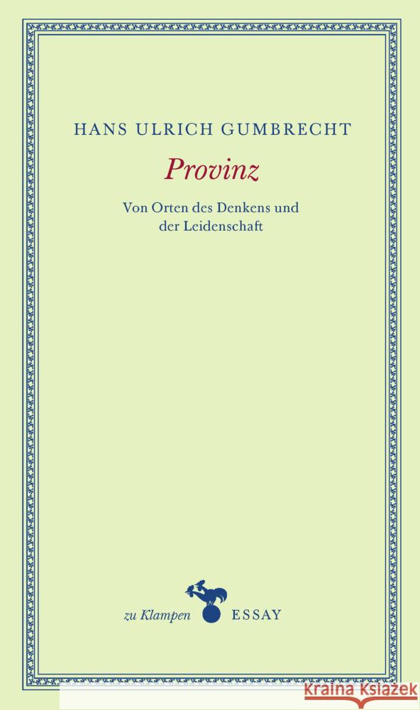 Provinz Gumbrecht, Hans Ulrich 9783866748149 zu Klampen Verlag - książka