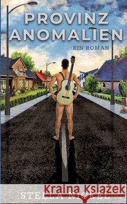 Provinz-Anomalien Nickel, Stella 9783384669025 tredition - książka