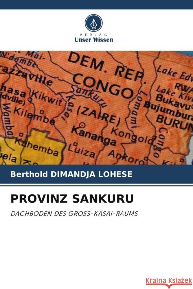 Provinz Sankuru Berthold Dimandja 9786207371358 Verlag Unser Wissen - książka