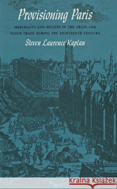 Provisioning Paris Kaplan, Steven Laurence 9780801416002 Cornell University Press - książka
