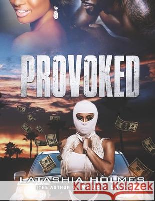 Provoked Latasha Johnson Latashia Holmes 9780998902616 So Inspired Publishing LLC - książka