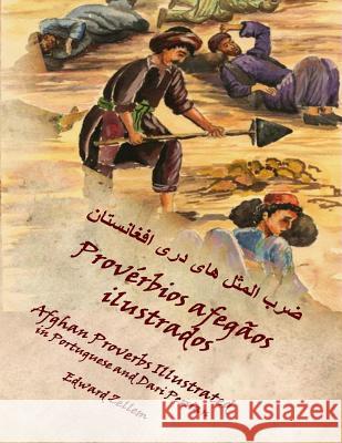 Provérbios afegãos ilustrados: Afghan Proverbs in Portuguese and Dari Persian Soares, Rui 9781492719045 Createspace - książka