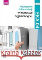 Prow. dok. w jedn. org. Kwal. EKA.04. Podr. cz.1 Joanna Śliżewska, Joanna Ablewicz, Damian Dębski, 9788302182198 WSiP - książka
