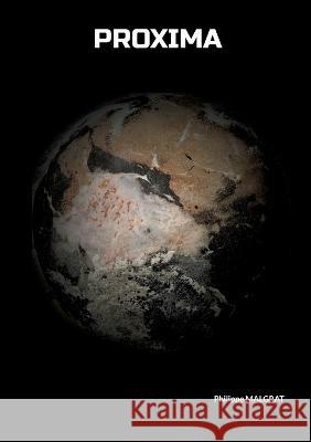 Proxima Philippe Malgrat 9782322471867 Bod - Books on Demand - książka