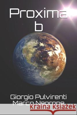 Proxima B Marco Negrone, Francesco Bruno, Martina Rao 9791220036108 ISBN - książka